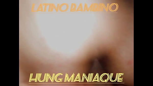 Latino Bambino’s Slutty Ass Fucks Hung Maniaque’s Big Fat Cock From Behind